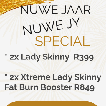 Nuwe Jaar Nuwe Jy Special Special 2: 2x Xtreme Lady Skinny Fat Burn Booster slegs R849 AFLEWERING INGESLUIT